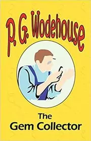 Book cover for "The Gem Collector" by PG Wodehouse