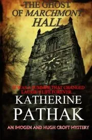 The Ghost Of Marchmont Hall