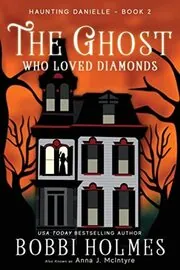 The Ghost Who Loved Diamonds