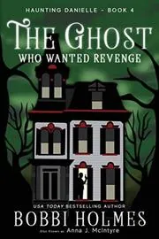 The Ghost Who Wanted Revenge