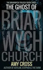 The Ghost of Briarwych Church