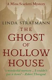 Book cover for "The Ghost of Hollow House" by Linda Stratmann