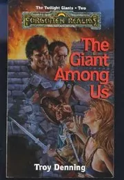 Book cover for "The Giant Among Us" by Troy Denning