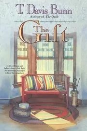 Book cover for "The Gift" by T Davis Bunn