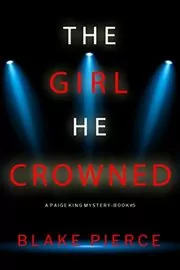 The Girl He Crowned