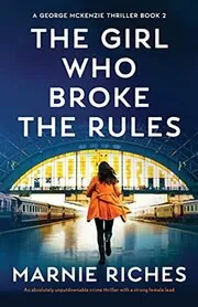 The Girl Who Broke the Rules
