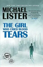 Book cover for "The Girl Who Cried Blood Tears" by Michael Lister