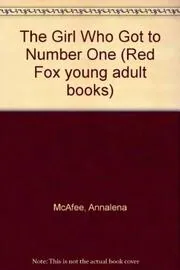 Book cover for "The Girl Who Got to Number One" by Annalena McAfee