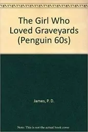 The Girl Who Loved Graveyards