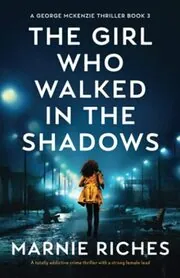 The Girl Who Walked in the Shadows