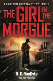 Book cover for "The Girl in the Morgue" by PD Workman
