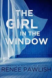 Book cover for "The Girl in the Window" by Renee Pawlish