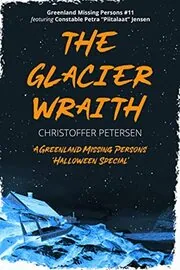 Book cover for "The Glacier Wraith" by Christoffer Petersen