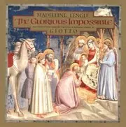 Book cover for "The Glorious Impossible" by Madeleine L'Engle