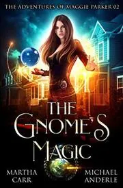 Book cover for "The Gnome’s Magic" by Michael Anderle