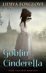 The Goblin Cinderella