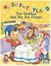 Book cover for "The Goblins And The Ice Cream" by Enid Blyton