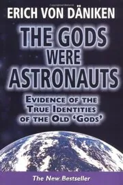 The Gods Were Astronauts