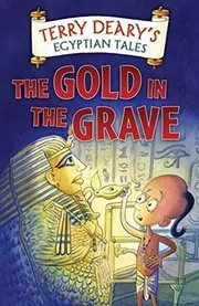 Book cover for "The Gold In The Grave" by Terry Deary