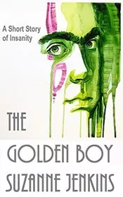 The Golden Boy: A Short Story of Insanity