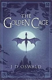 Book cover for "The Golden Cage" by James Oswald