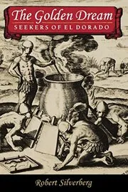 Book cover for "The Golden Dream" by Robert Silverberg