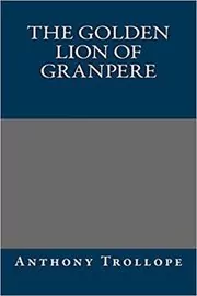 The Golden Lion of Granpere