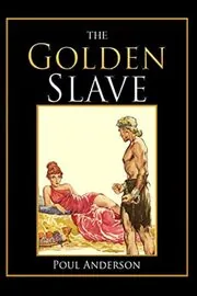 Book cover for "The Golden Slave" by Poul Anderson