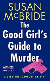 The Good Girl's Guide to Murder