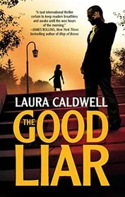 Book cover for "The Good Liar" by Laura Caldwell