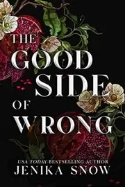 Book cover for "The Good Side of Wrong" by Jenika Snow