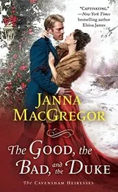 Book cover for "The Good, the Bad, and the Duke" by Janna MacGregor