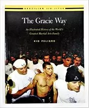Book cover for "The Gracie Way" by Kid Peligro