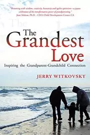 Book cover for "The Grandest Love" by Jerry Witkovsky