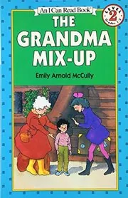 Book cover for "The Grandma Mix-Up" by Emily Arnold McCully