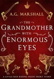 The Grandmother with Enormous Eyes