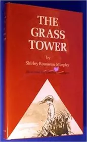 Book cover for "The Grass Tower" by Shirley Rousseau Murphy