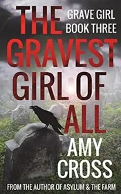 The Gravest Girl of All