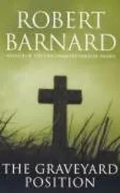 Book cover for "The Graveyard Position" by Robert Barnard