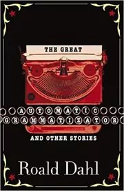 The Great Automatic Grammatizator and Other Stories
