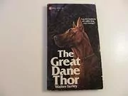 Book cover for "The Great Dane Thor" by Walter Farley