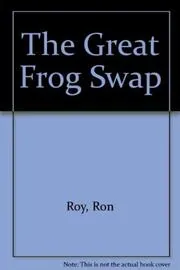 Book cover for "The Great Frog Swap" by Ron Roy