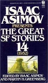 Book cover for "The Great SF Stories 14 (1952)" by Isaac Asimov