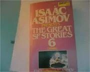 Book cover for "The Great SF Stories 6 (1944)" by Isaac Asimov
