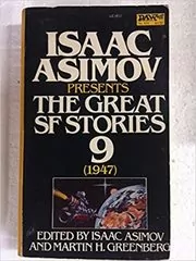 Book cover for "The Great SF Stories 9 (1947)" by Isaac Asimov
