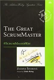Book cover for "The Great ScrumMaster" by Zuzana Sochova