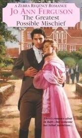 The Greatest Possible Mischief