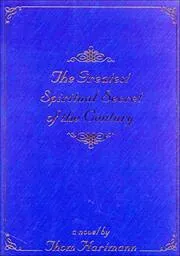 The Greatest Spiritual Secret of the Century