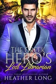 Book cover for "The Greek Hero's Lost Librarian" by Heather Long