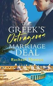 The Greek's Outrageous Marriage Deal